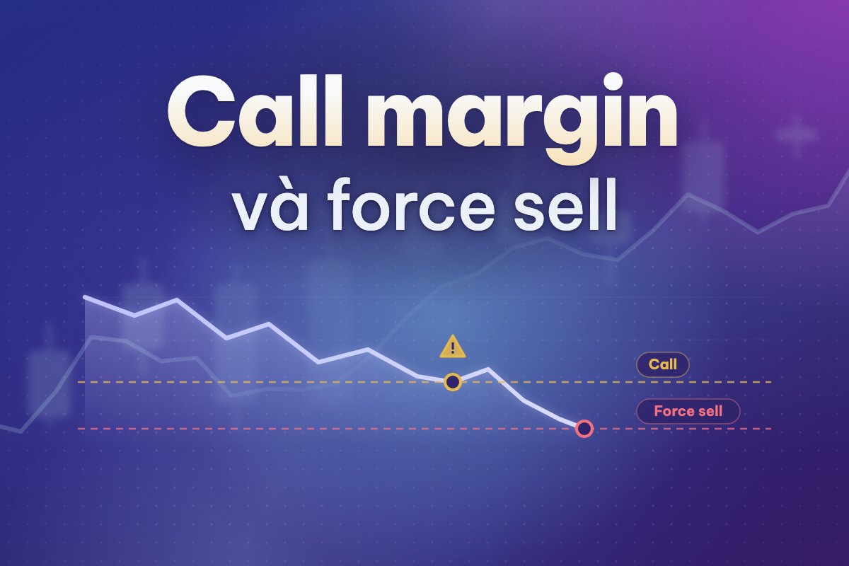 Call margin là gì? Cách tính giá call và giá bán giải chấp